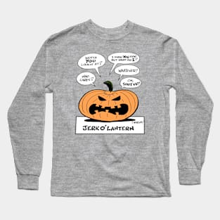 Jerk O'Lantern (art by Jim Siergey) Long Sleeve T-Shirt